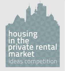 Housing in the Private Rental Market ideas competition
