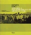 Genius loci: Towards the Phenomenology of Architecture