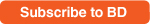 Subscribe to BD Subscribe to BD